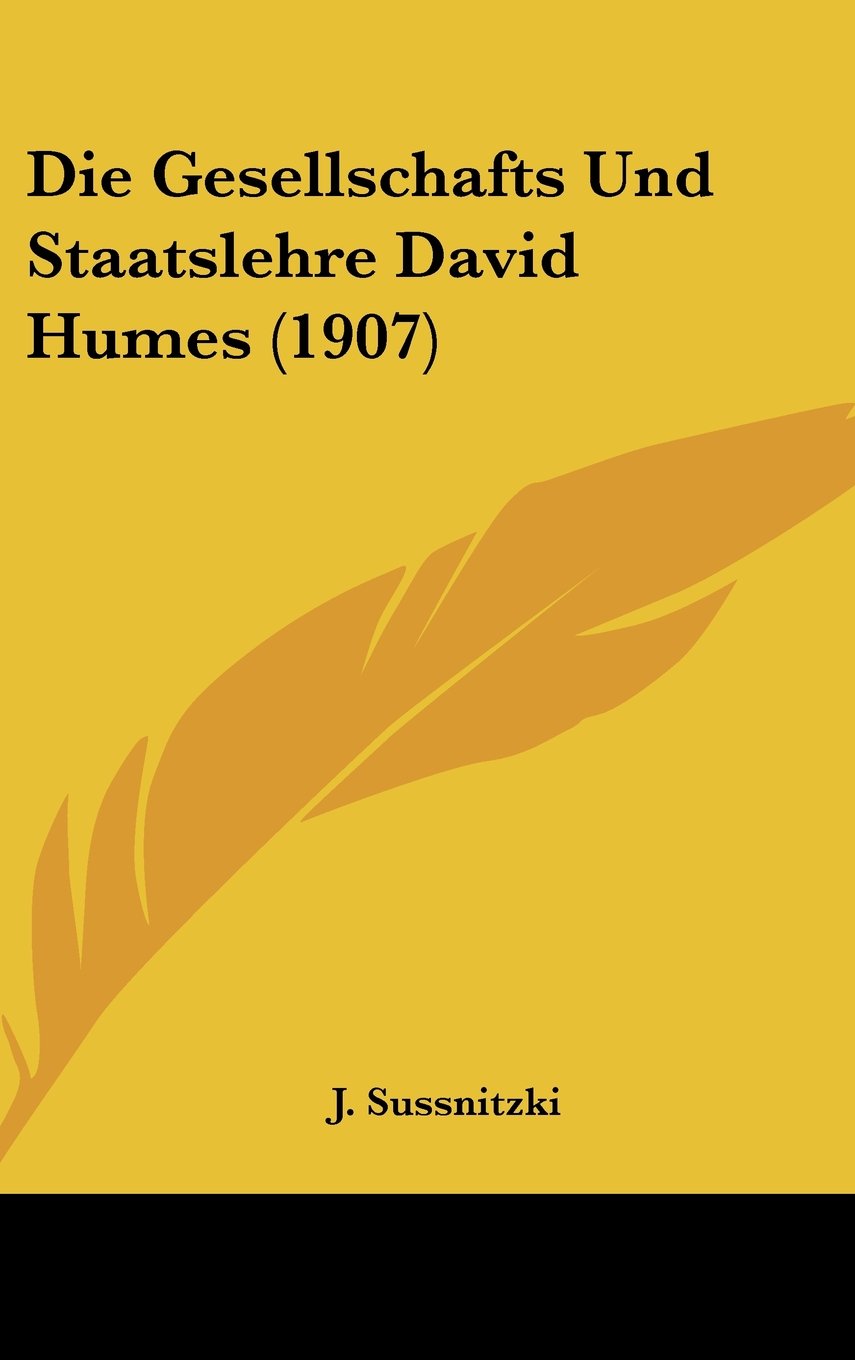Die Gesellschafts Und Staatslehre David Humes (1907) Contemporary literature