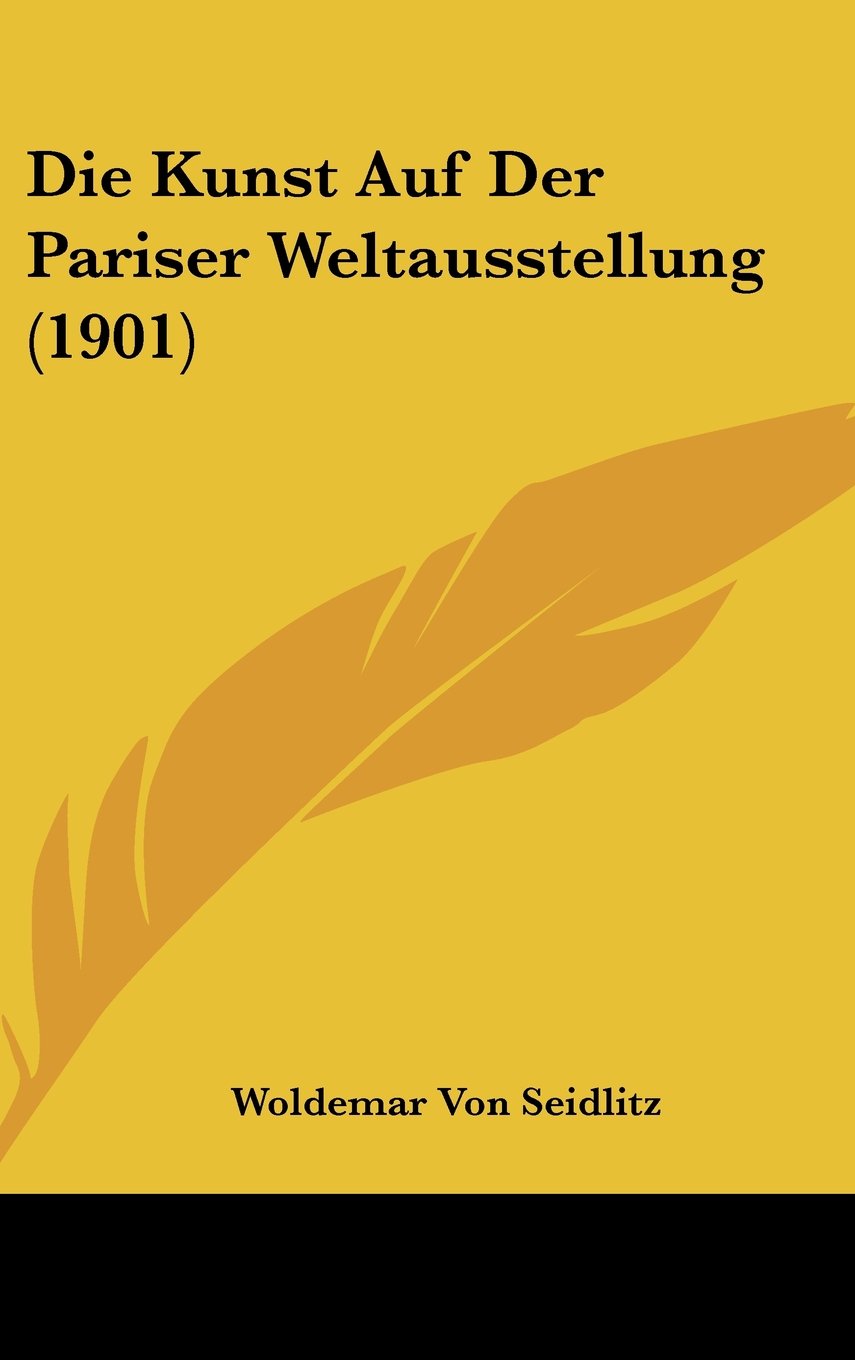 Die Kunst Auf Der Pariser Weltausstellung (1901) Books