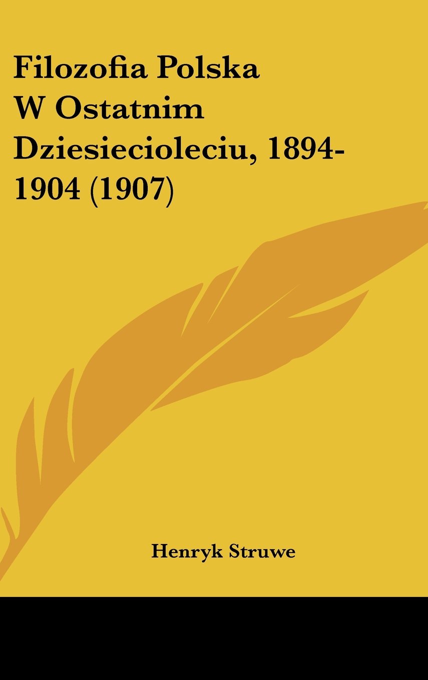 Filozofia Polska W Ostatnim Dziesiecioleciu, 1894-1904 (1907) Contemporary literature