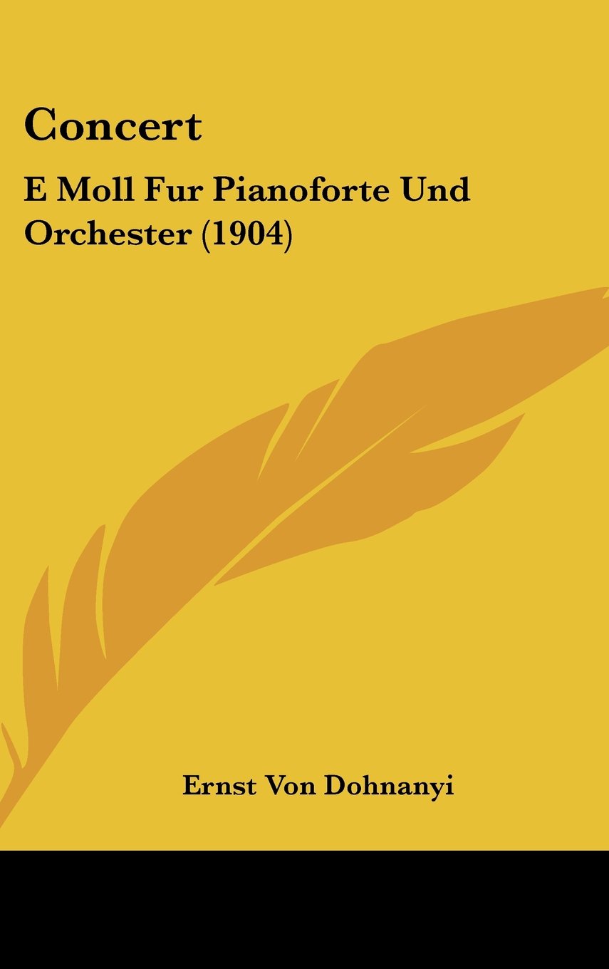 Concert: E Moll Fur Pianoforte Und Orchester (1904) Books
