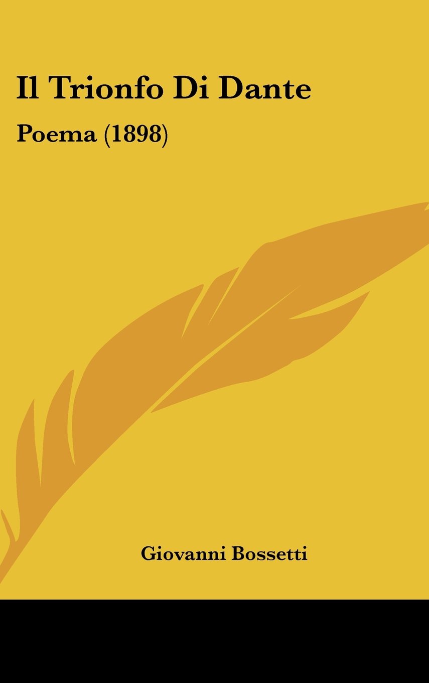 Il Trionfo Di Dante: Poema (1898) book