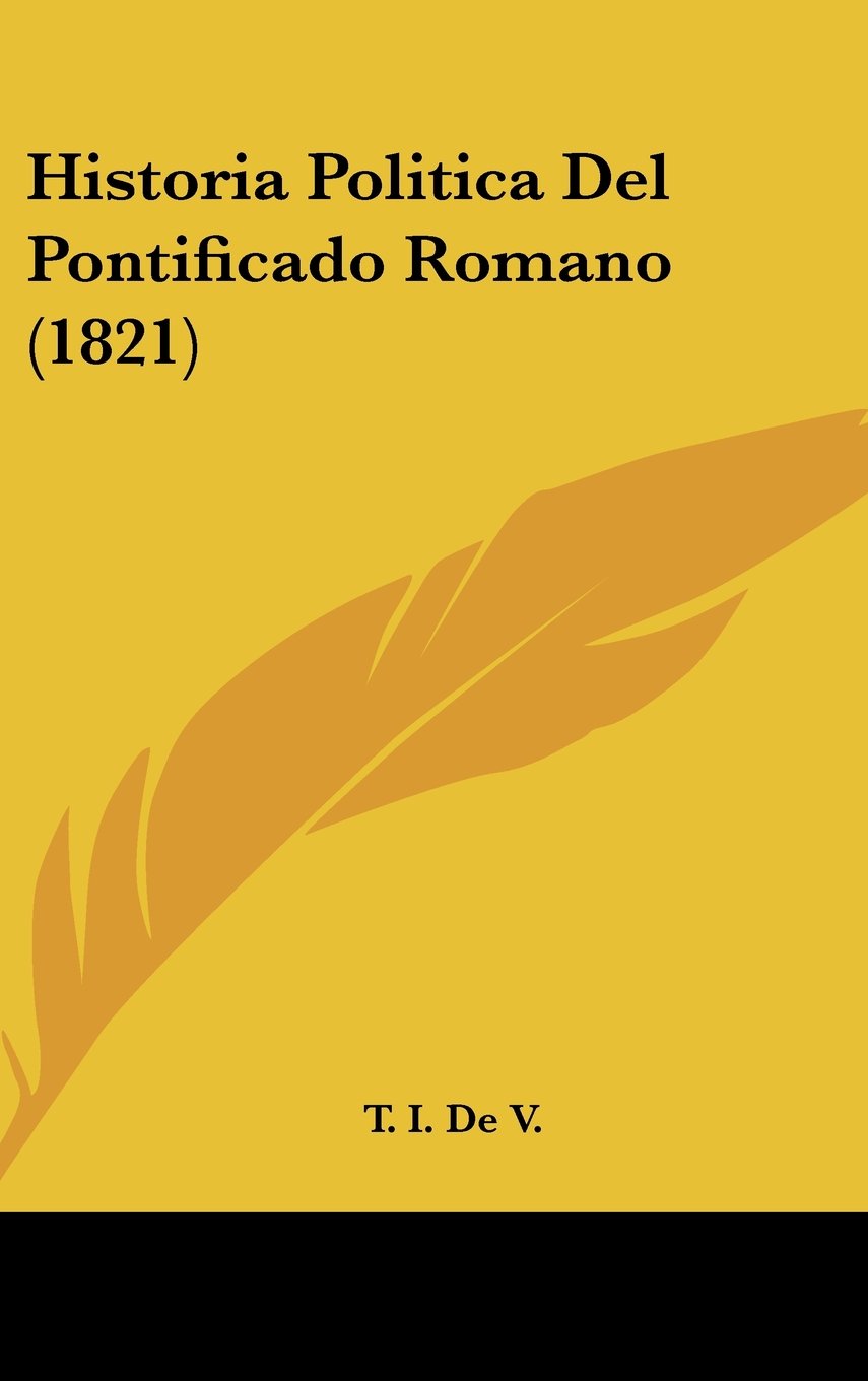 Historia Politica Del Pontificado Romano (1821) Books