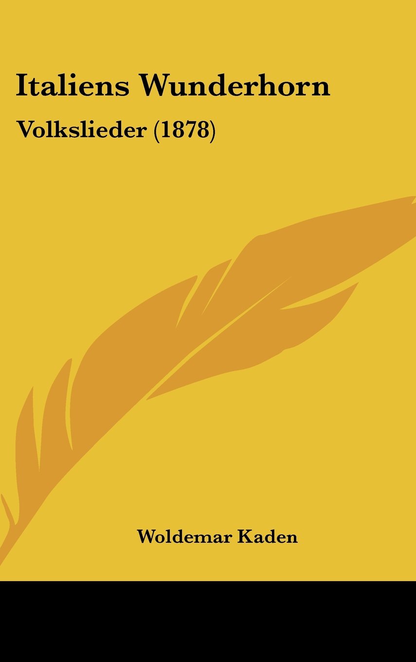 Italiens Wunderhorn: Volkslieder (1878) Books