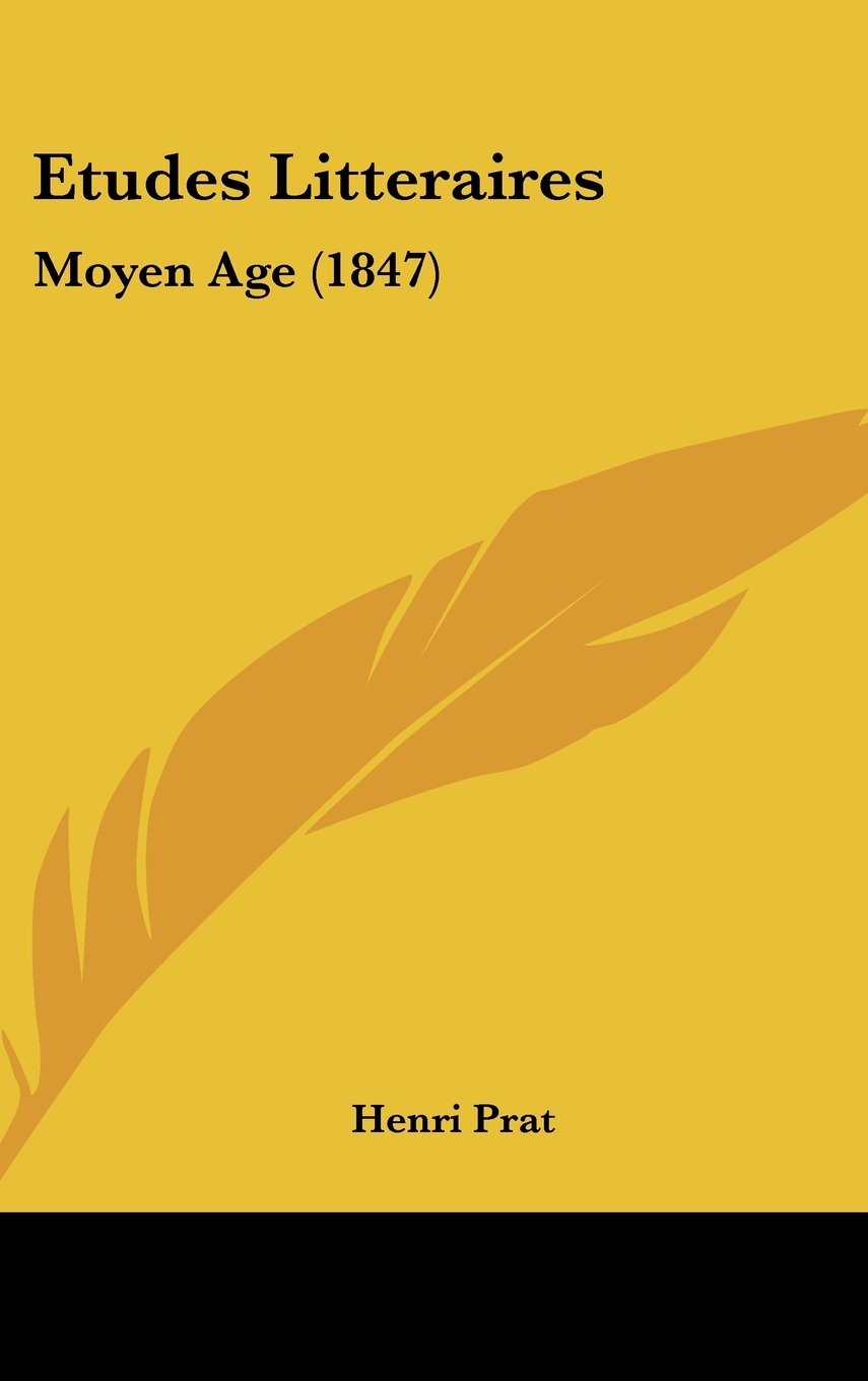 Etudes Litteraires: Moyen Age (1847) Contemporary literature
