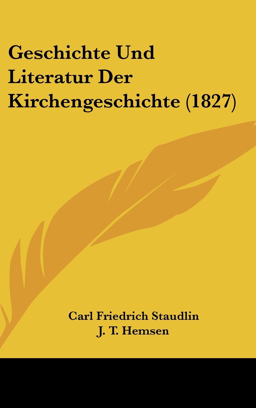 Geschichte Und Literatur Der Kirchengeschichte (1827) Books