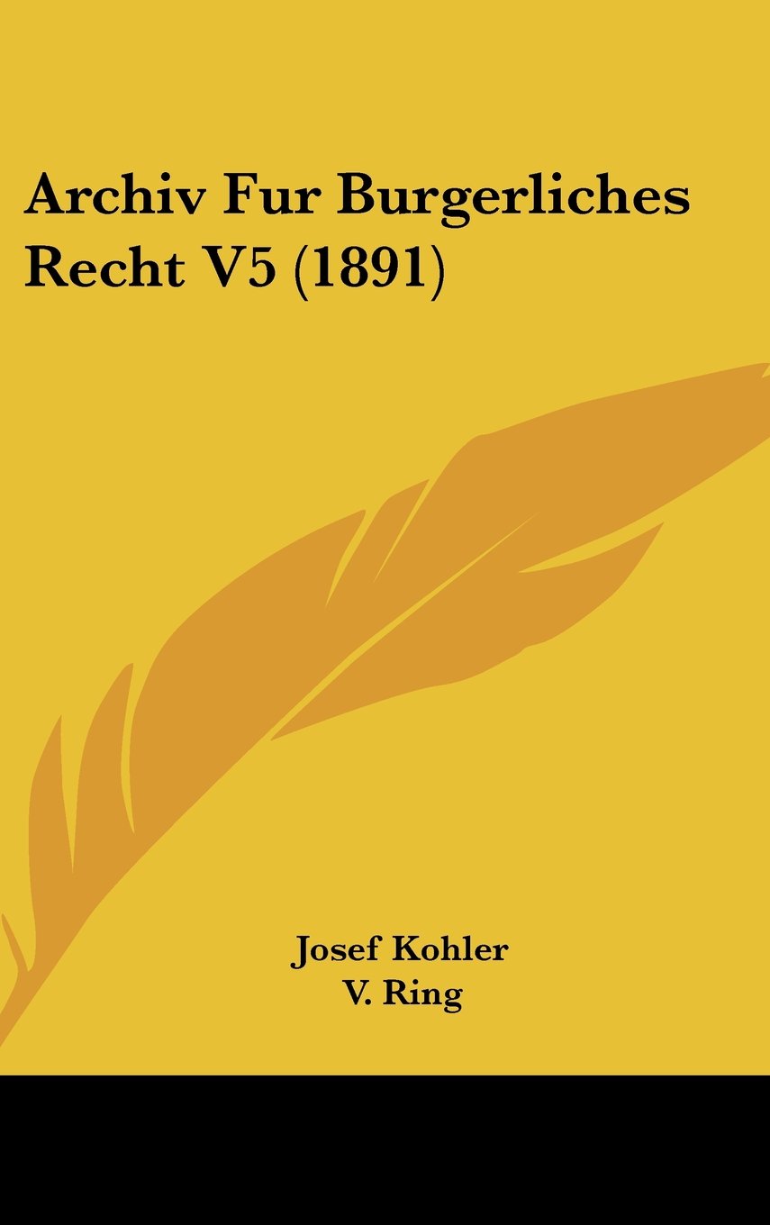 Archiv Fur Burgerliches Recht V5 (1891) Books