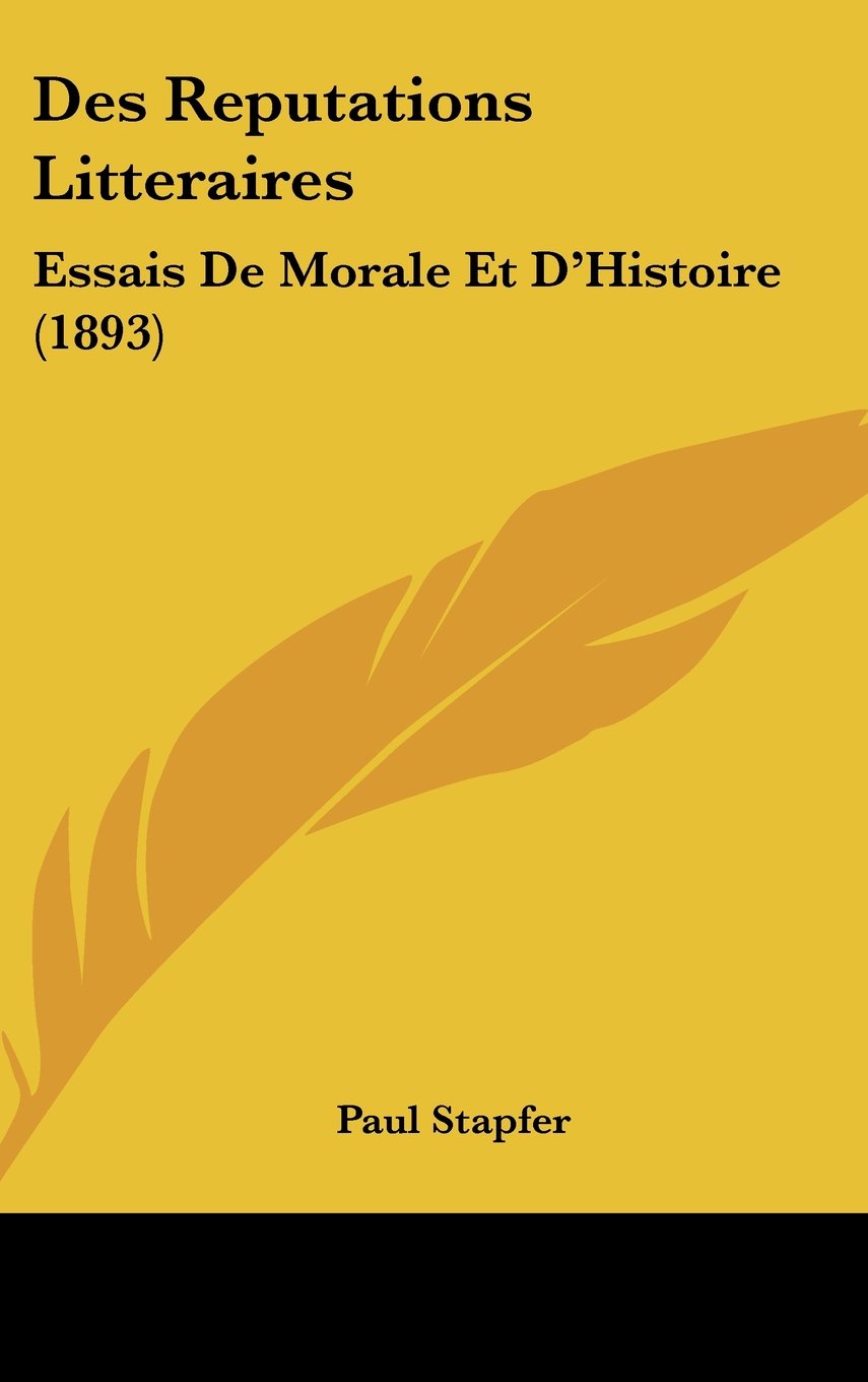 Des Reputations Litteraires: Essais De Morale Et D'Histoire (1893) Books