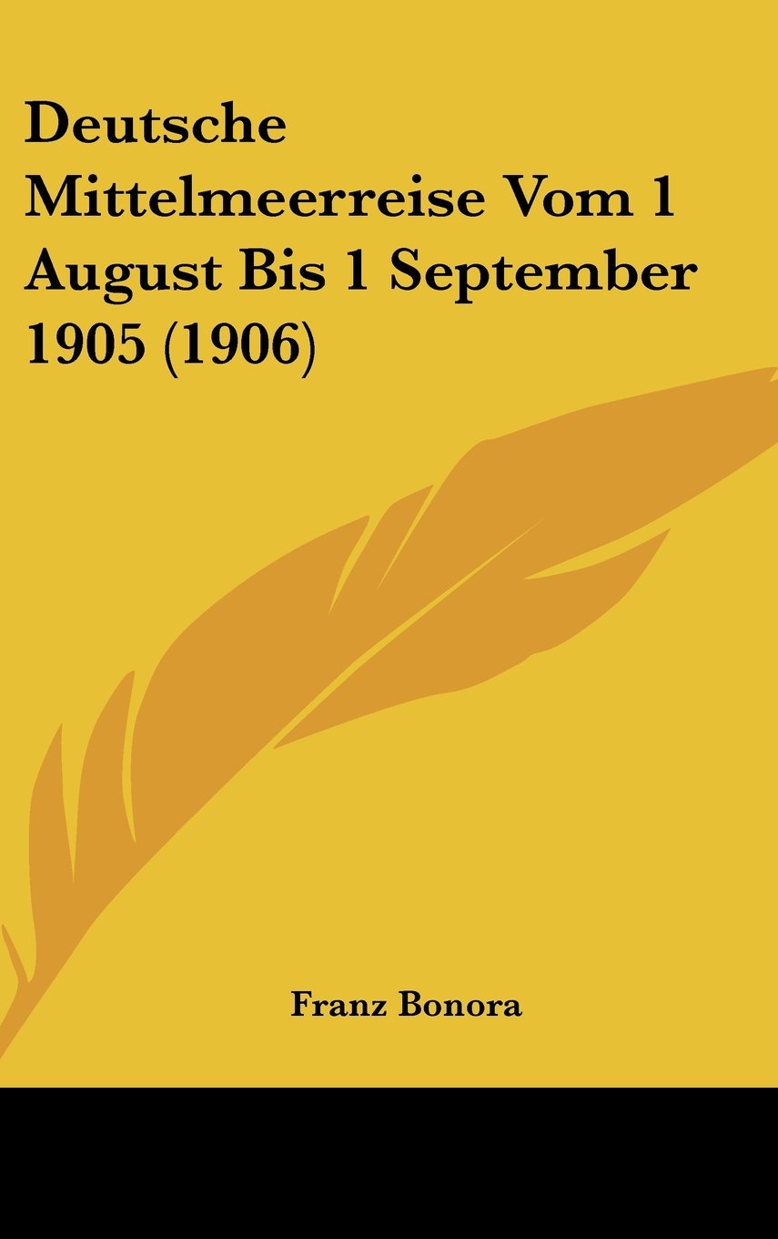 Deutsche Mittelmeerreise Vom 1 August Bis 1 September 1905 (1906) Contemporary literature