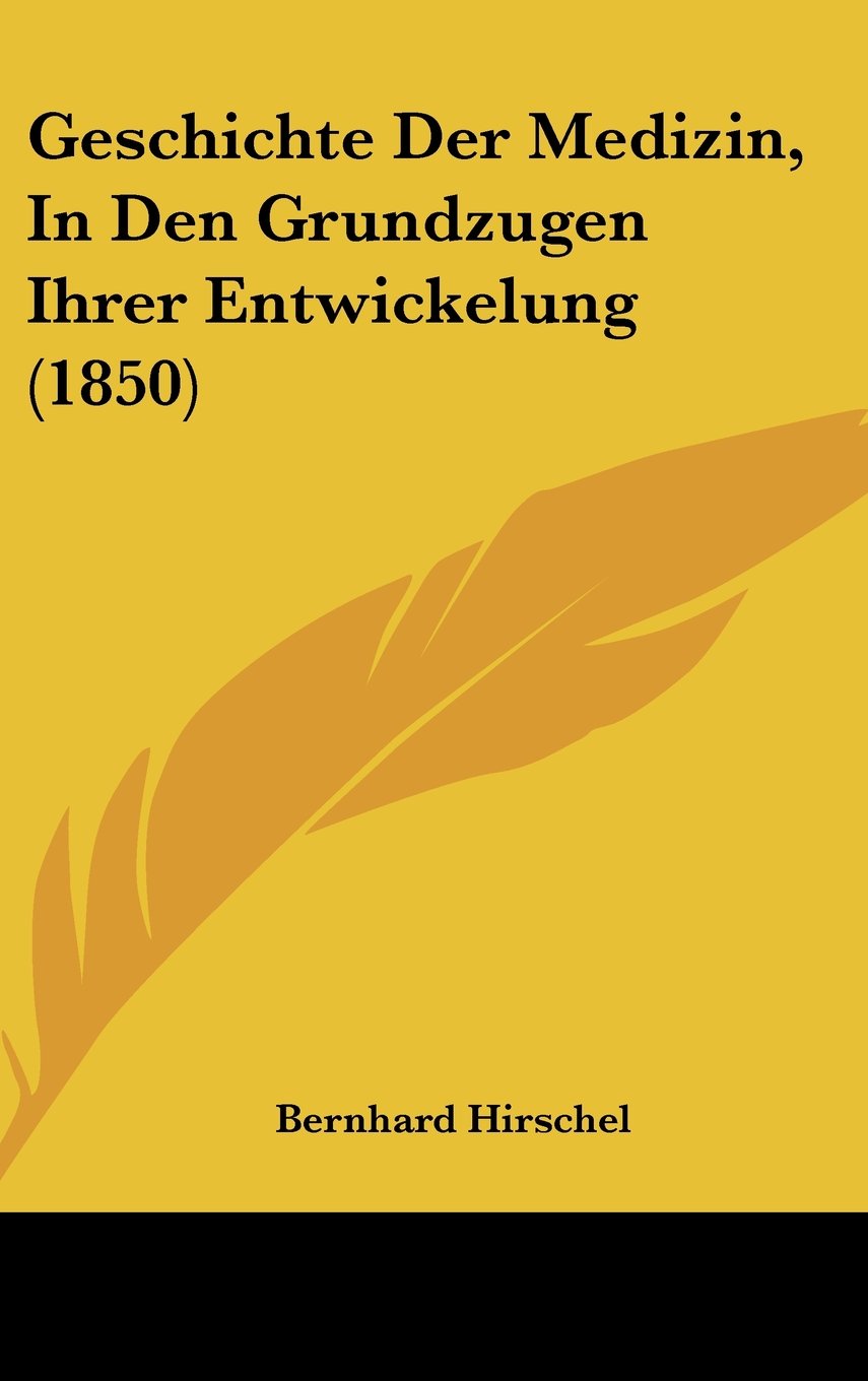 Geschichte Der Medizin, In Den Grundzugen Ihrer Entwickelung (1850) Books