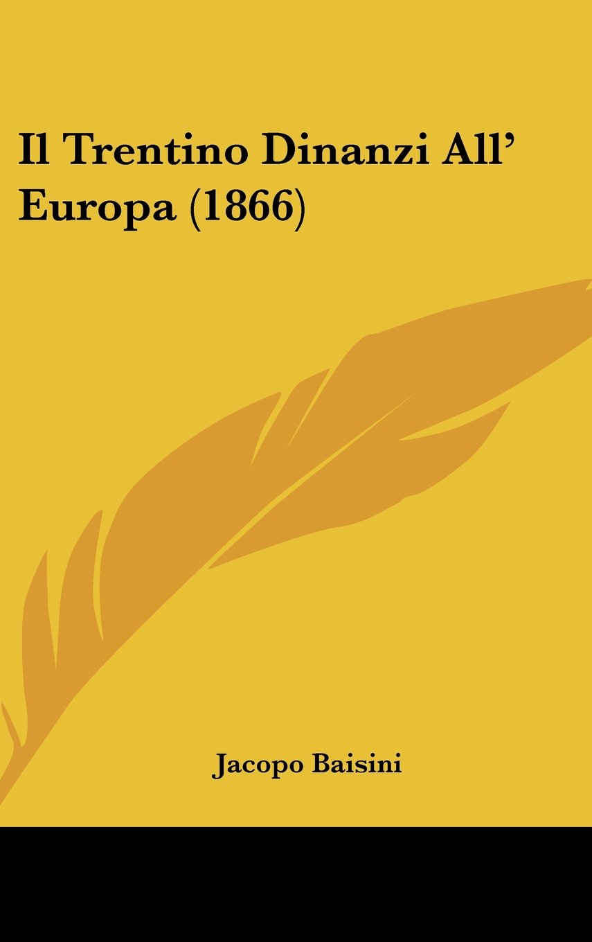 Il Trentino Dinanzi All' Europa (1866) Books