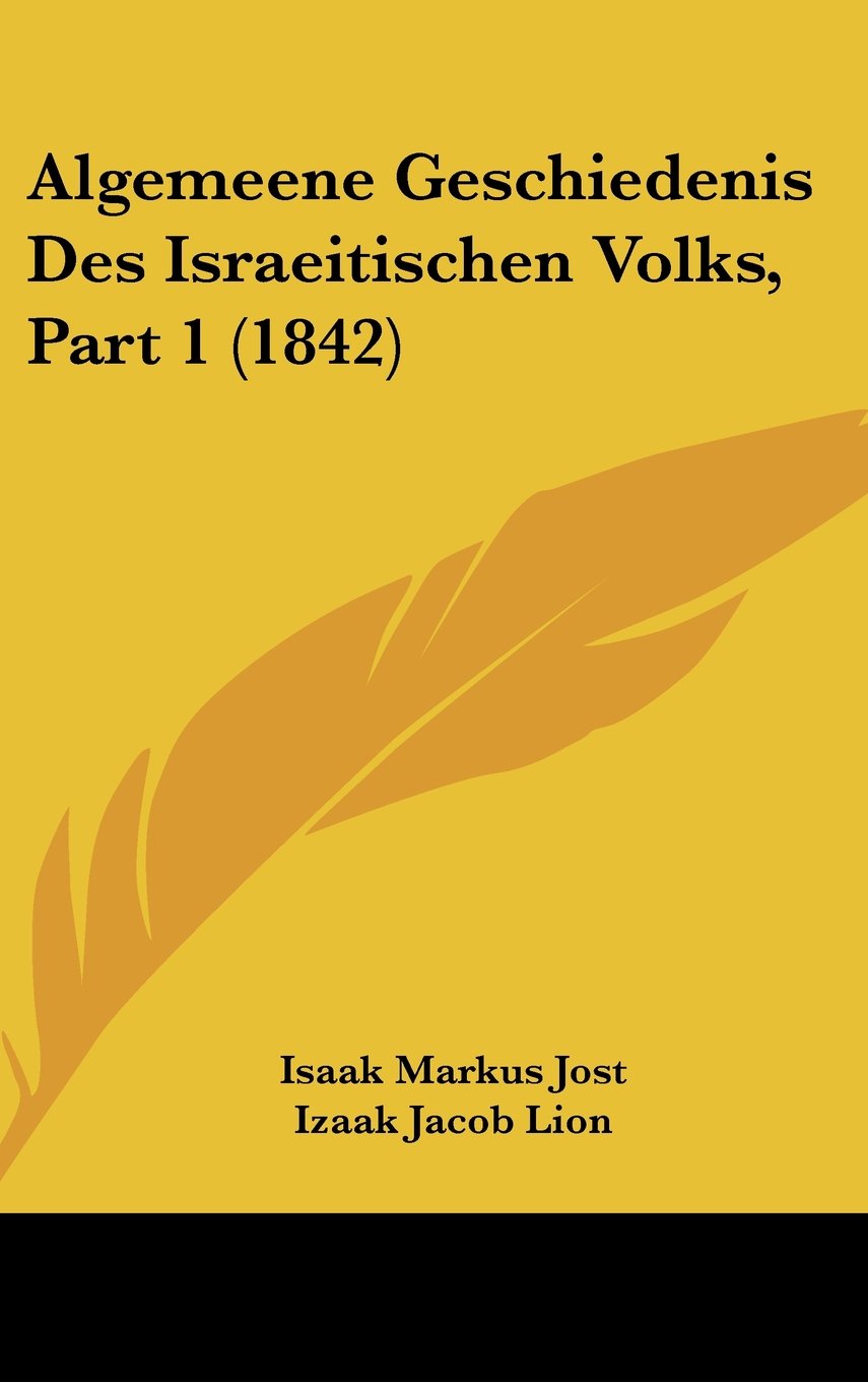 Algemeene Geschiedenis Des Israeitischen Volks, Part 1 (1842) Books