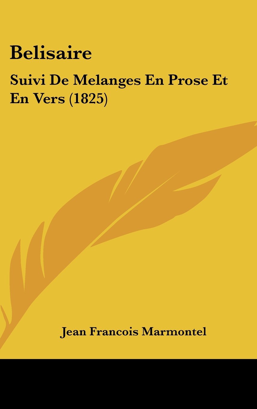 Belisaire: Suivi De Melanges En Prose Et En Vers (1825) Books