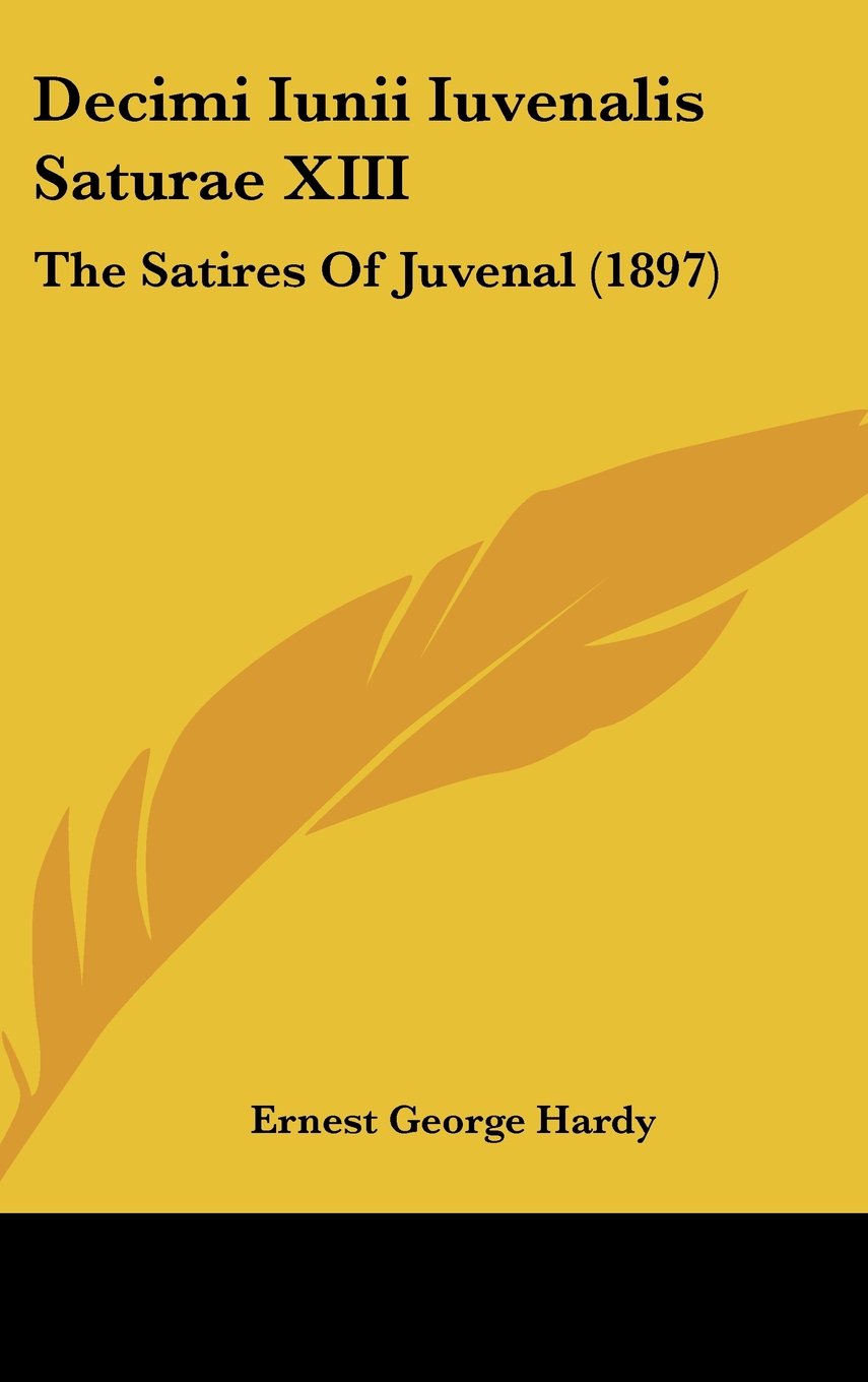 Decimi Iunii Iuvenalis Saturae XIII: The Satires Of Juvenal (1897) Books