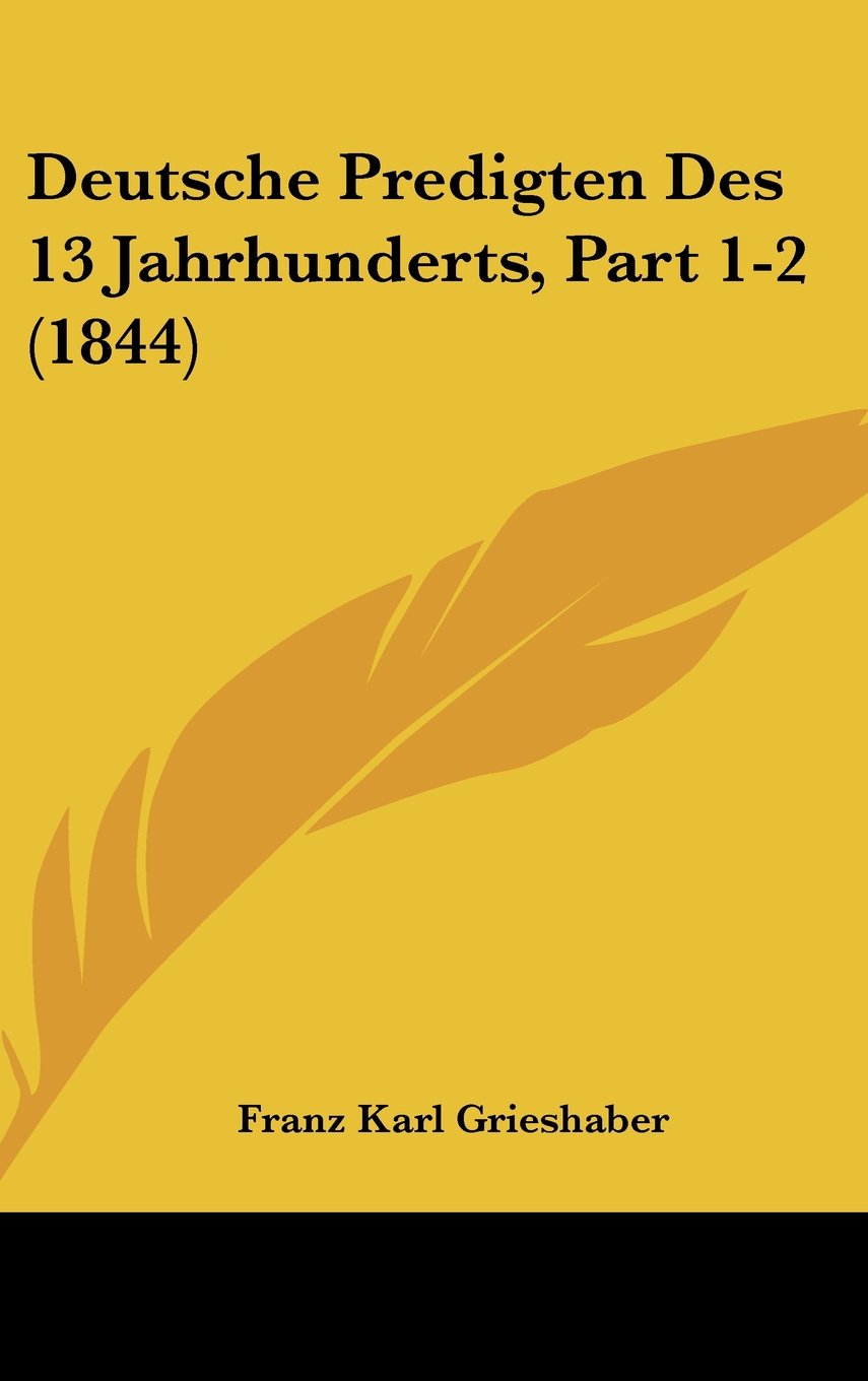 Deutsche Predigten Des 13 Jahrhunderts, Part 1-2 (1844) Books