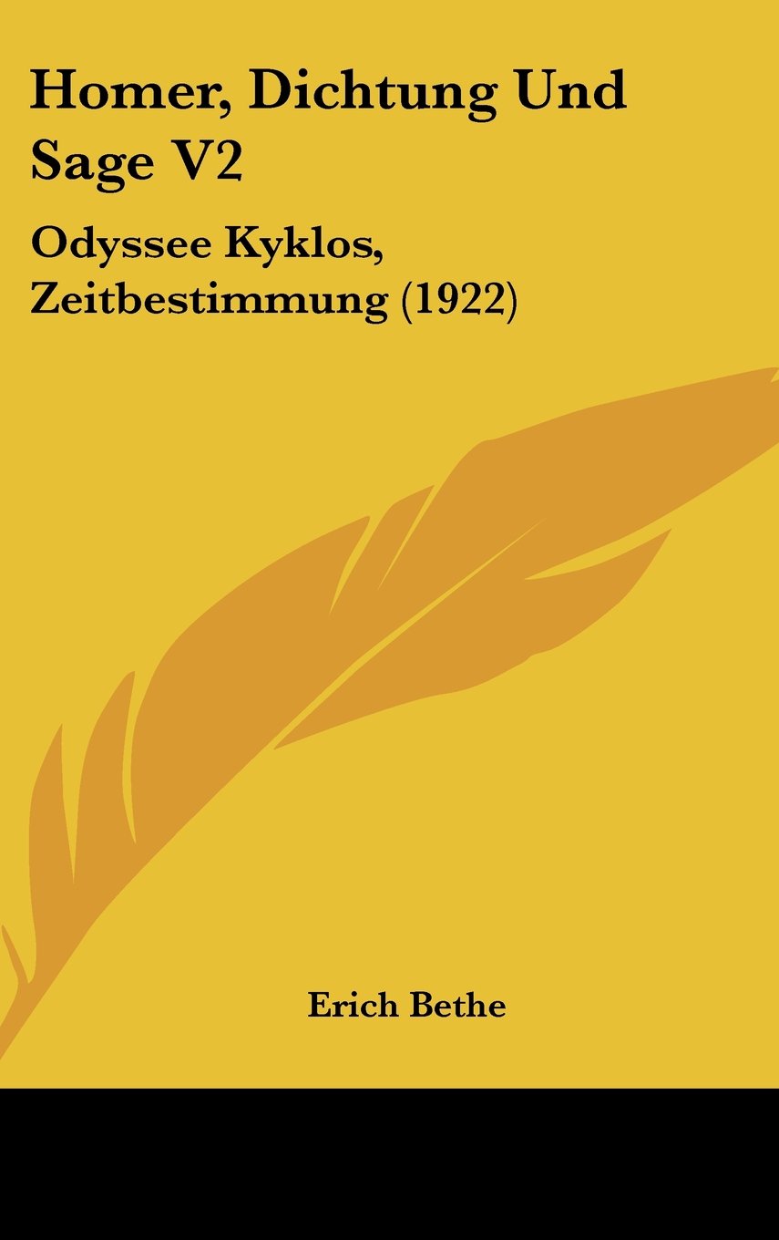 Homer, Dichtung Und Sage V2: Odyssee Kyklos, Zeitbestimmung (1922) Books