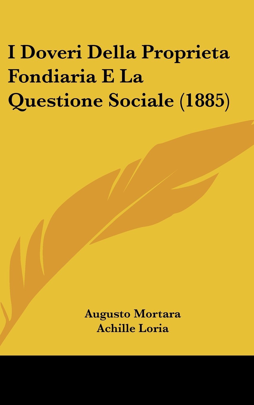 I Doveri Della Proprieta Fondiaria E La Questione Sociale (1885) Books