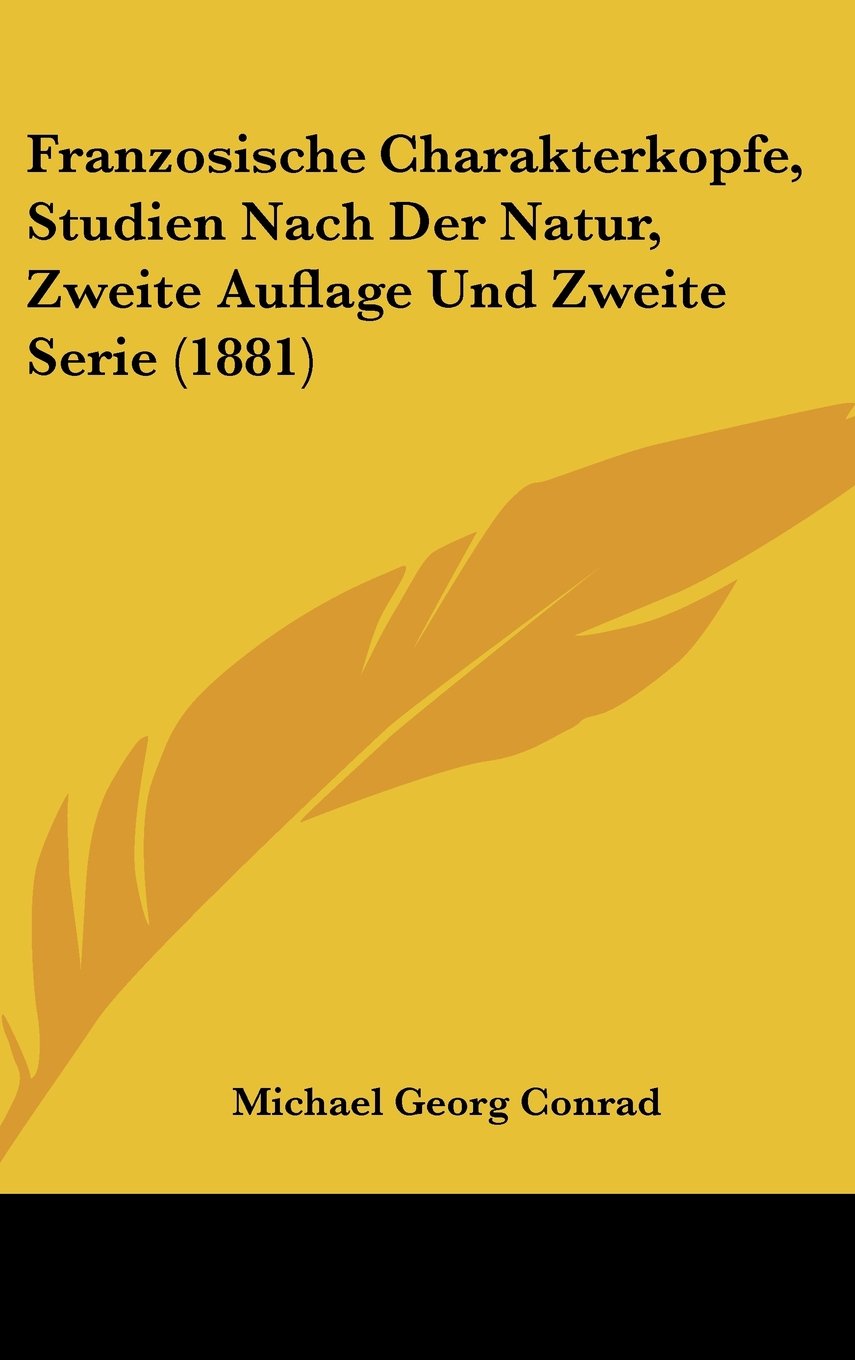 Franzosische Charakterkopfe, Studien Nach Der Natur, Zweite Auflage Und Zweite Serie (1881) Contemporary literature Books