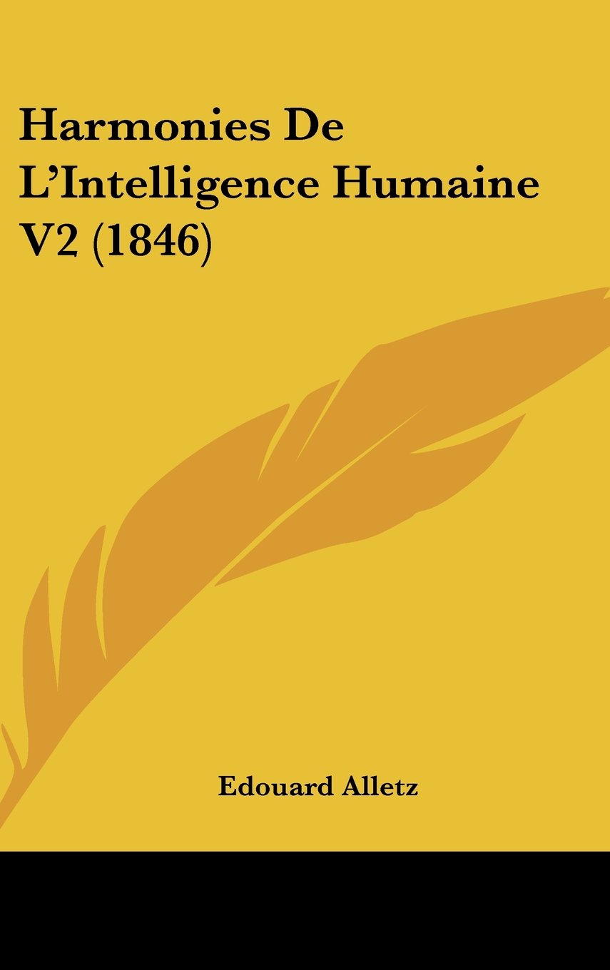 Harmonies De L'Intelligence Humaine V2 (1846) Books