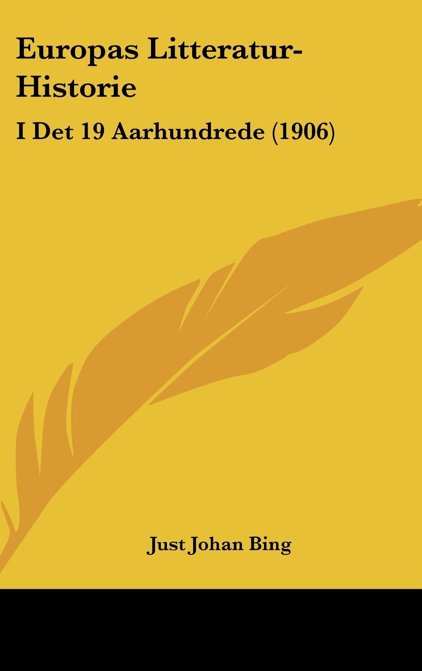 Europas Litteratur-Historie: I Det 19 Aarhundrede (1906) Contemporary literature