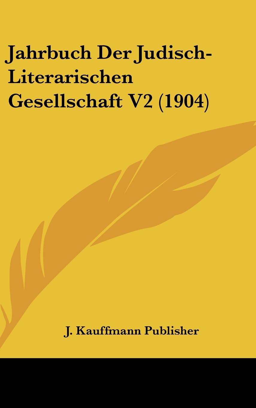 Jahrbuch Der Judisch-Literarischen Gesellschaft V2 (1904) Books