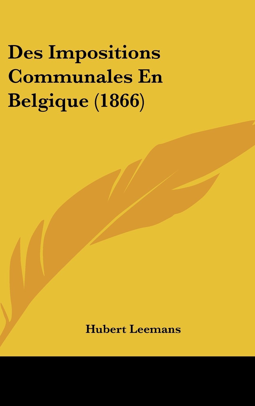 Des Impositions Communales En Belgique (1866) Books