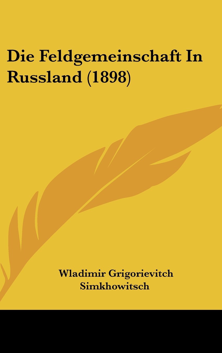 Die Feldgemeinschaft In Russland (1898) Books