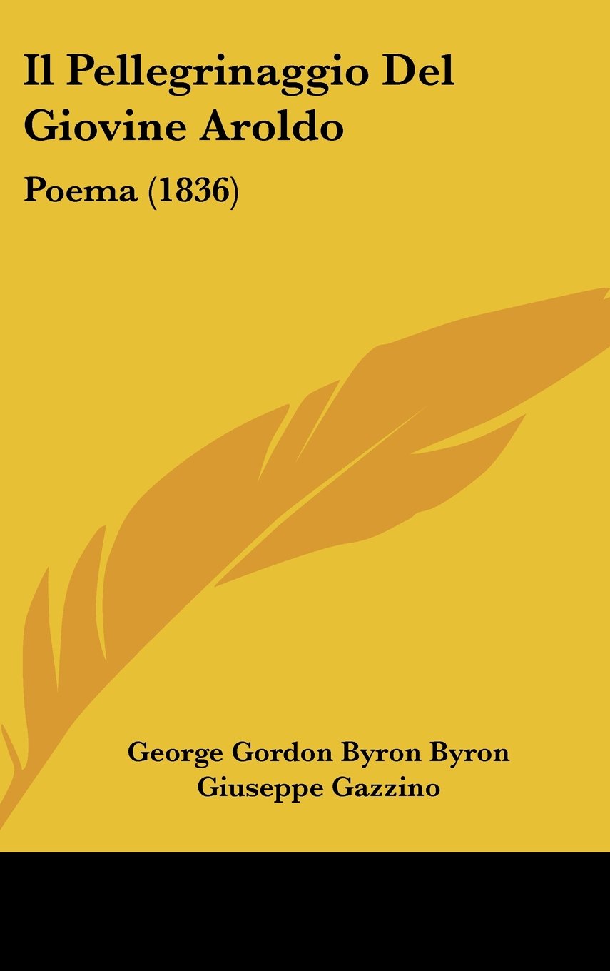 Il Pellegrinaggio del Giovine Aroldo: Poema (1836) Contemporary literature