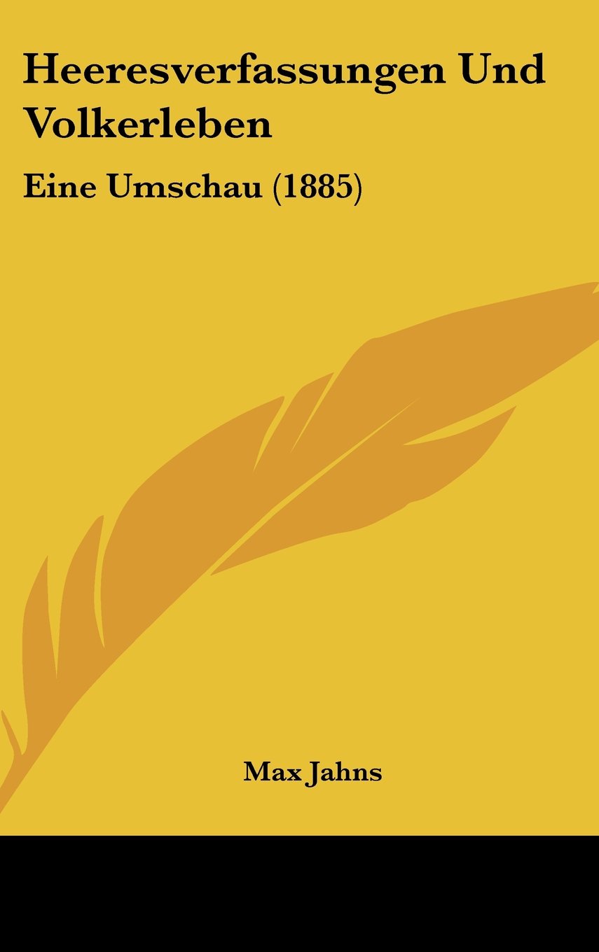 Heeresverfassungen Und Volkerleben: Eine Umschau (1885) Books