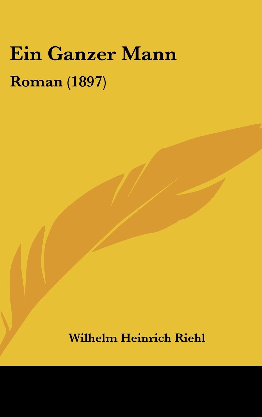 Ein Ganzer Mann: Roman (1897) Contemporary literature