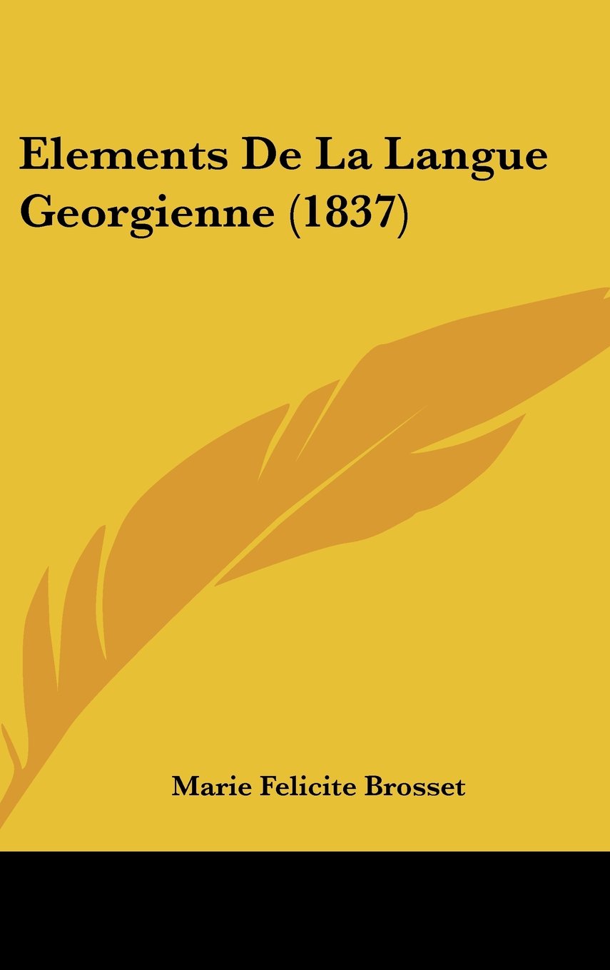 Elements De La Langue Georgienne (1837) Books
