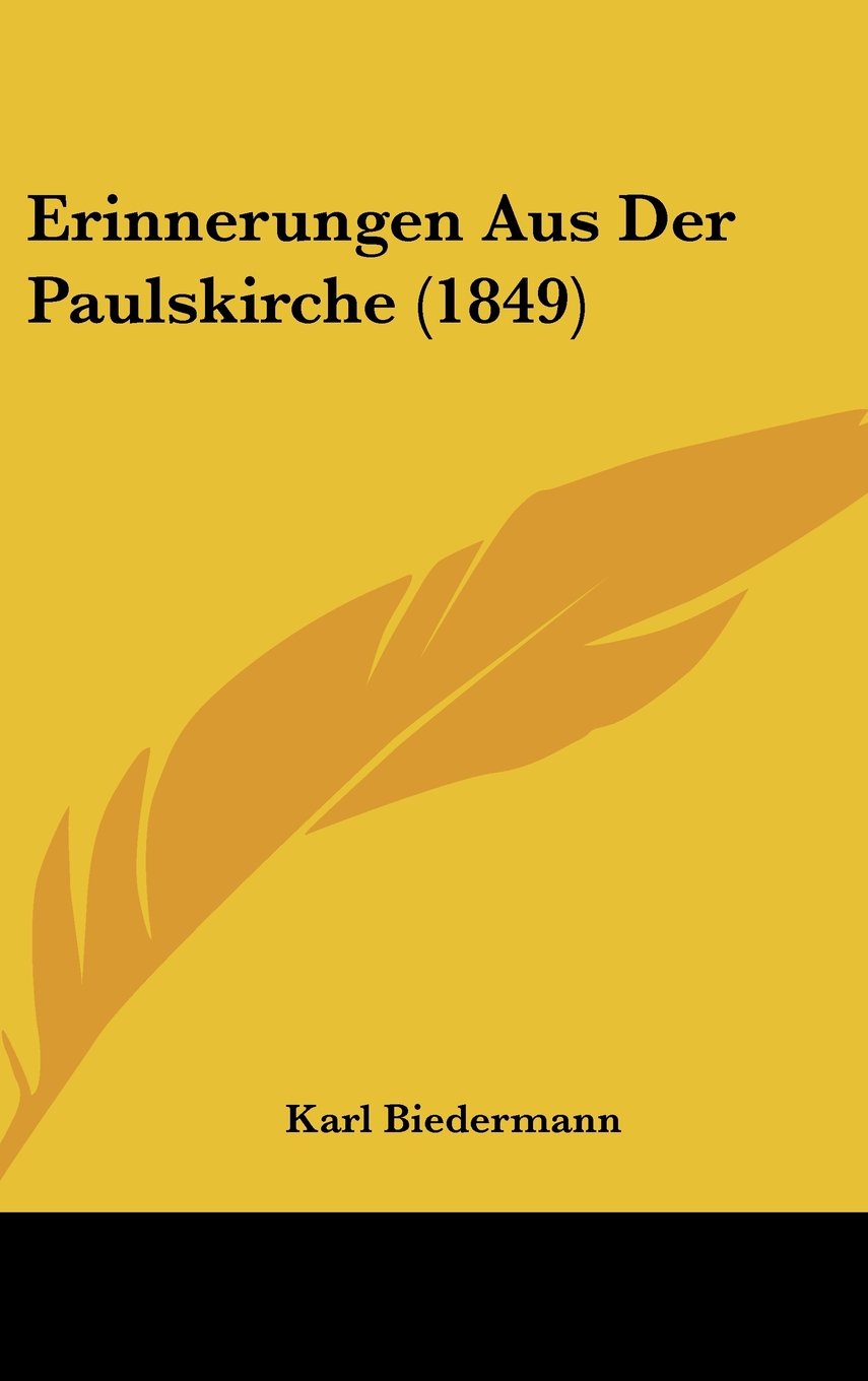 Erinnerungen Aus Der Paulskirche (1849) Books