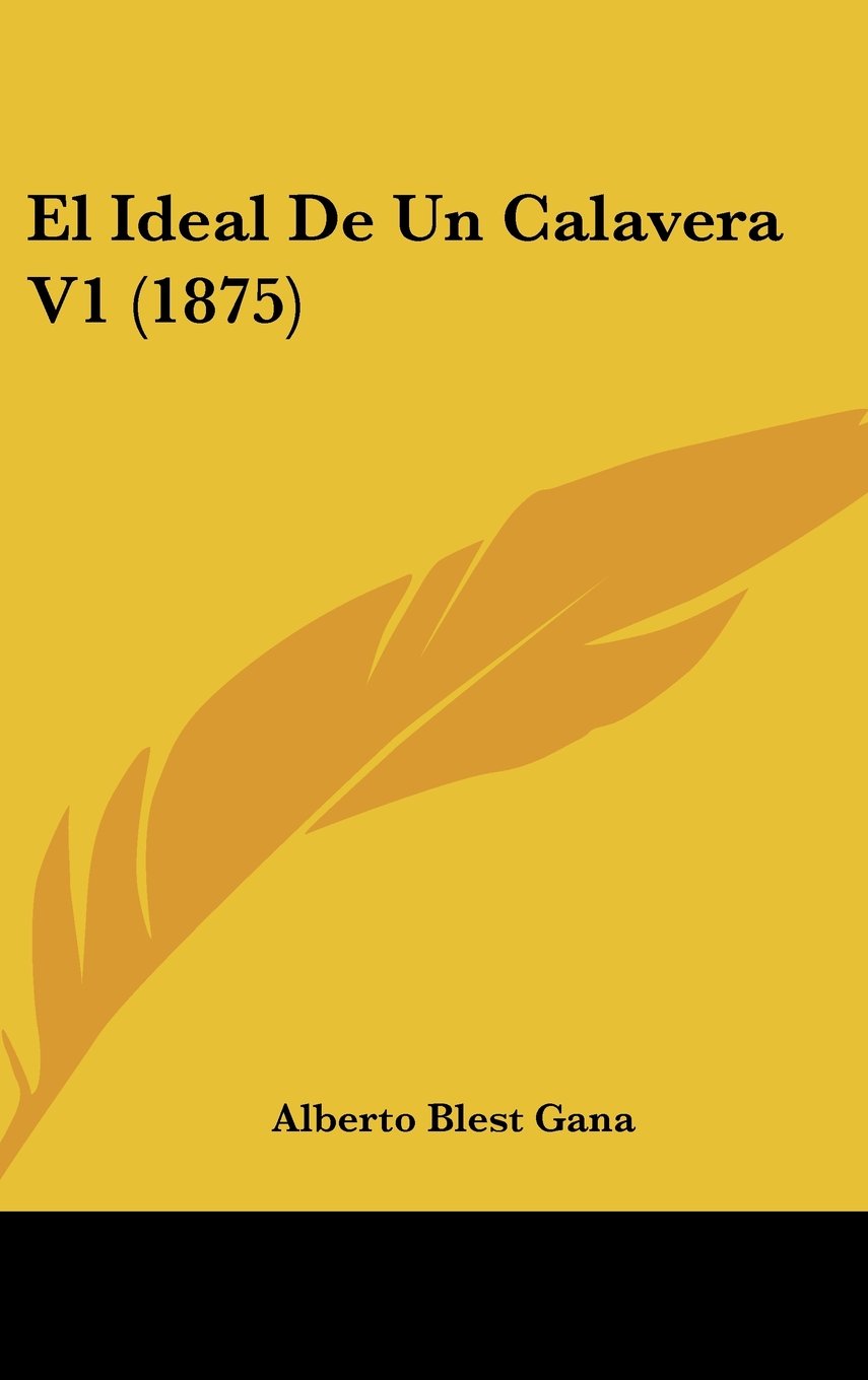 El Ideal De Un Calavera V1 (1875) Books