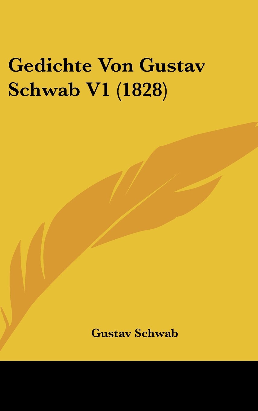 Gedichte Von Gustav Schwab V1 (1828) Books