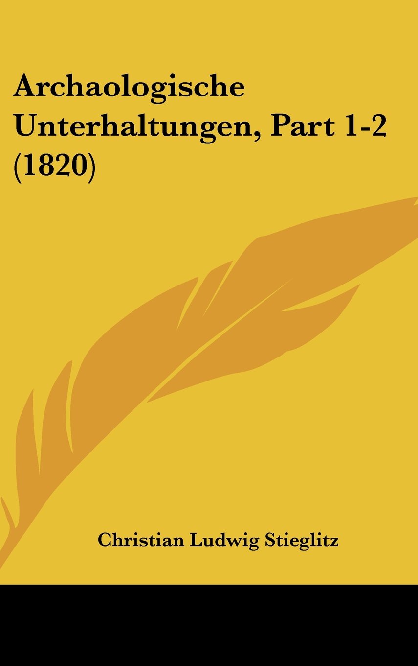 Archaologische Unterhaltungen, Part 1-2 (1820) Books