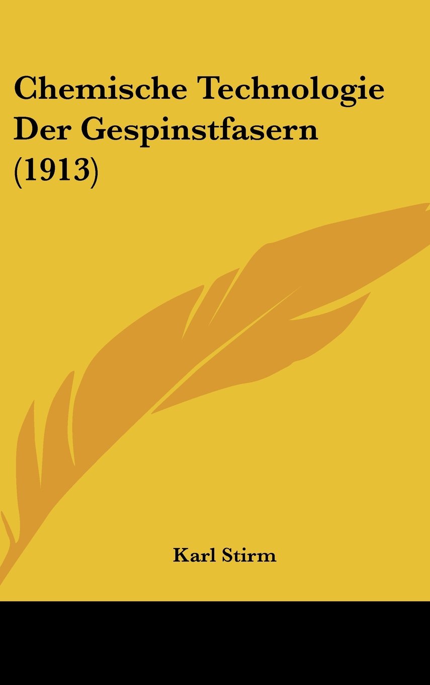 Chemische Technologie Der Gespinstfasern (1913) Books
