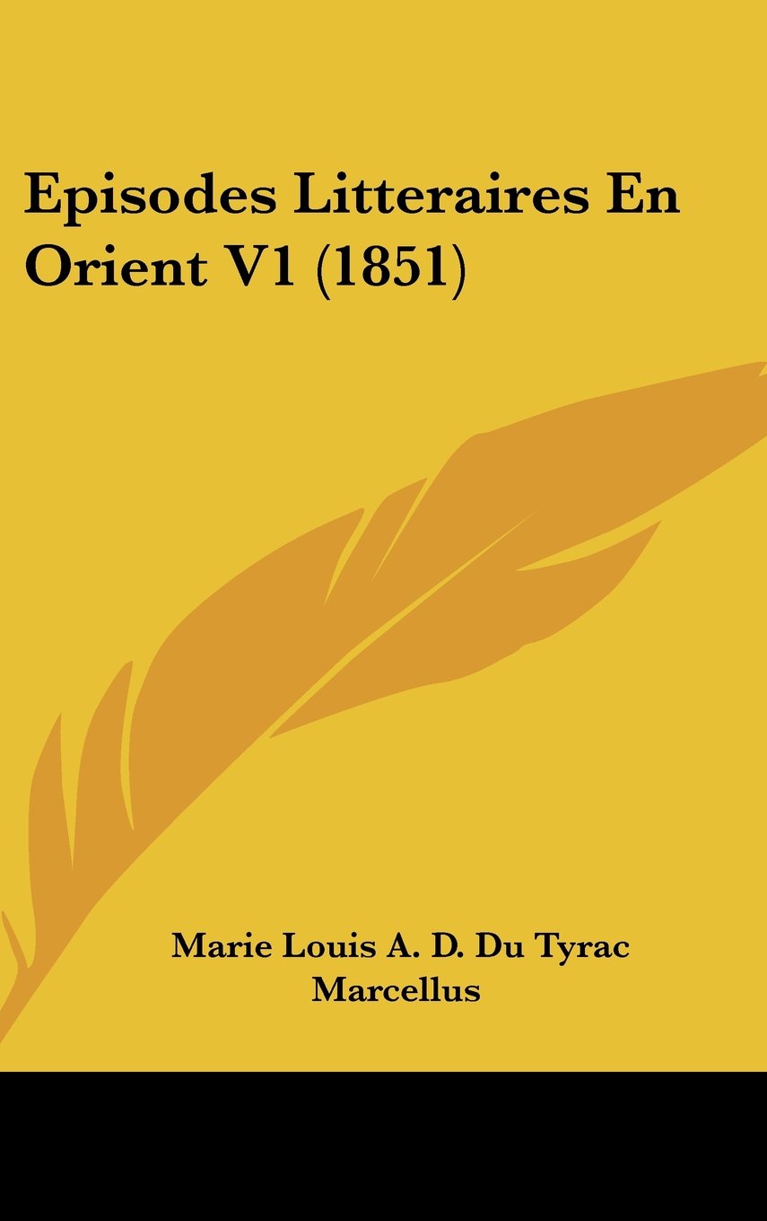 Episodes Litteraires En Orient V1 (1851) Books