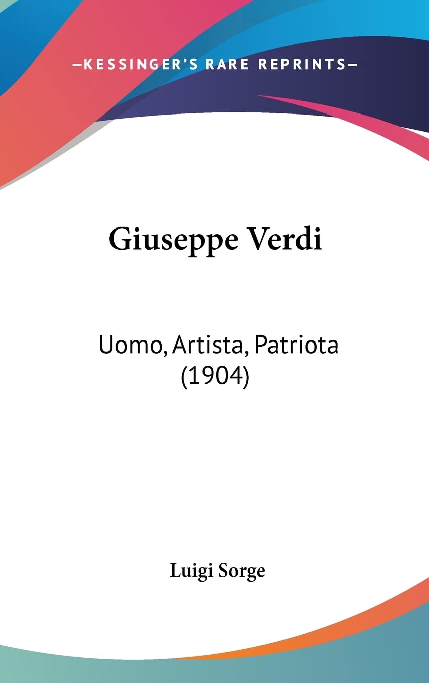 Giuseppe Verdi: Uomo, Artista, Patriota (1904) Contemporary literature