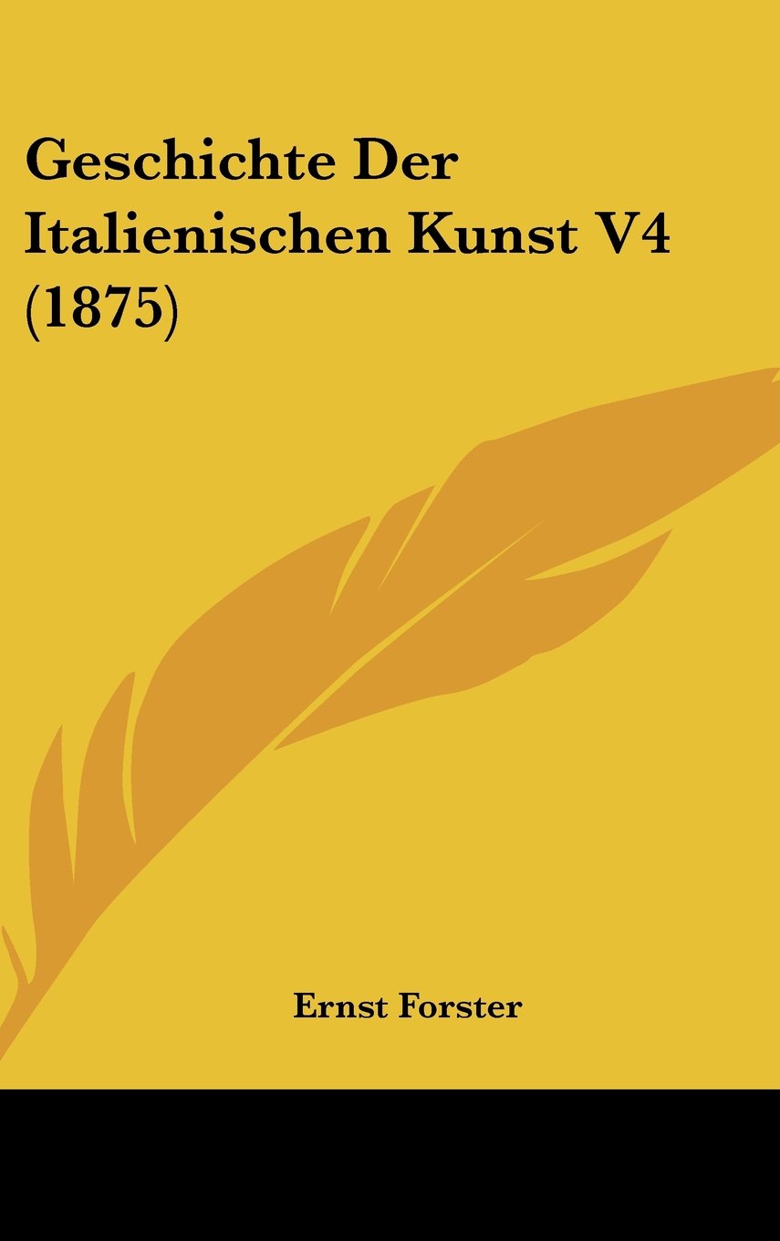Geschichte Der Italienischen Kunst V4 (1875) Books