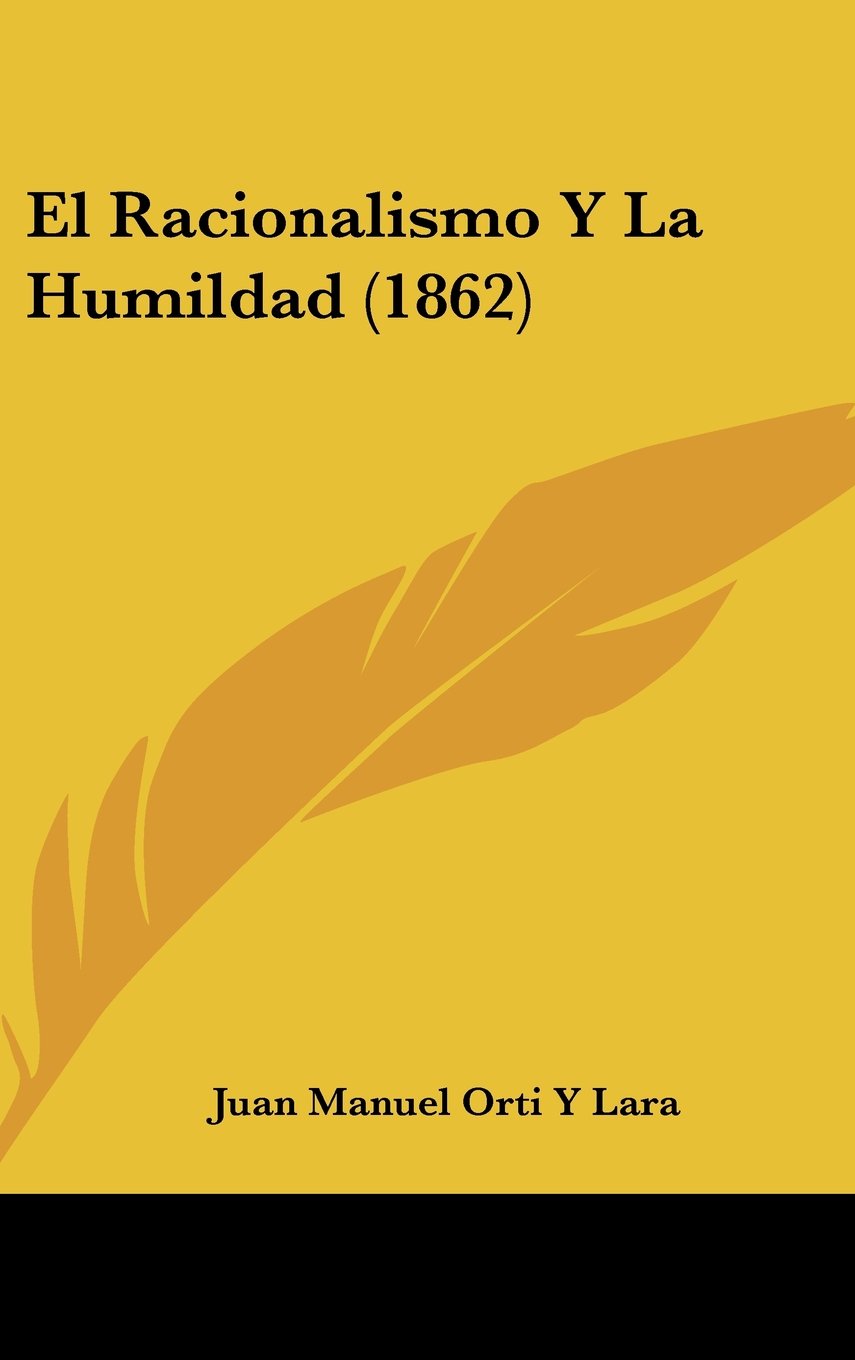 El Racionalismo Y La Humildad (1862) Books