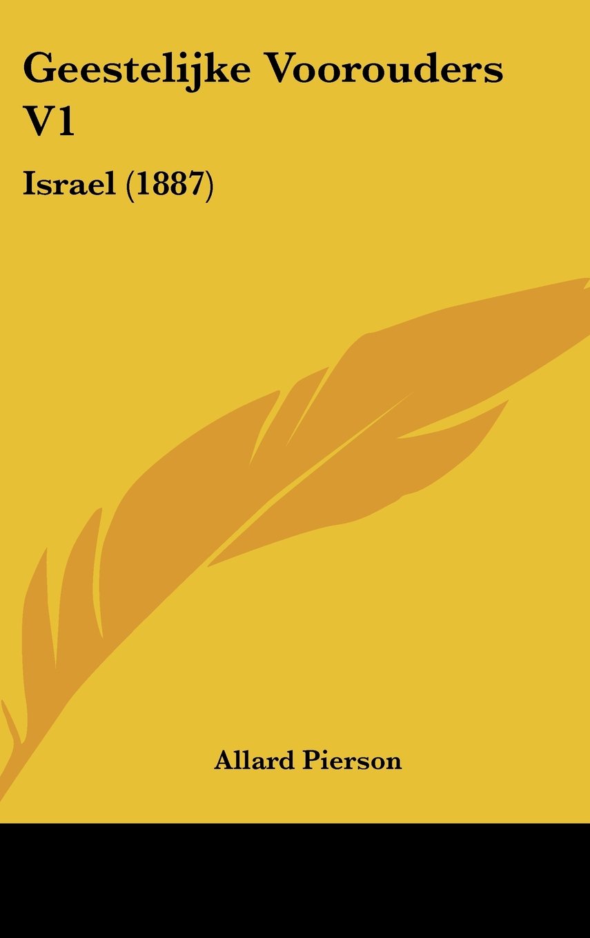 Geestelijke Voorouders V1: Israel (1887) Books