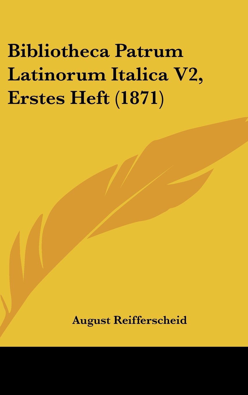 Bibliotheca Patrum Latinorum Italica V2, Erstes Heft (1871) Contemporary literature