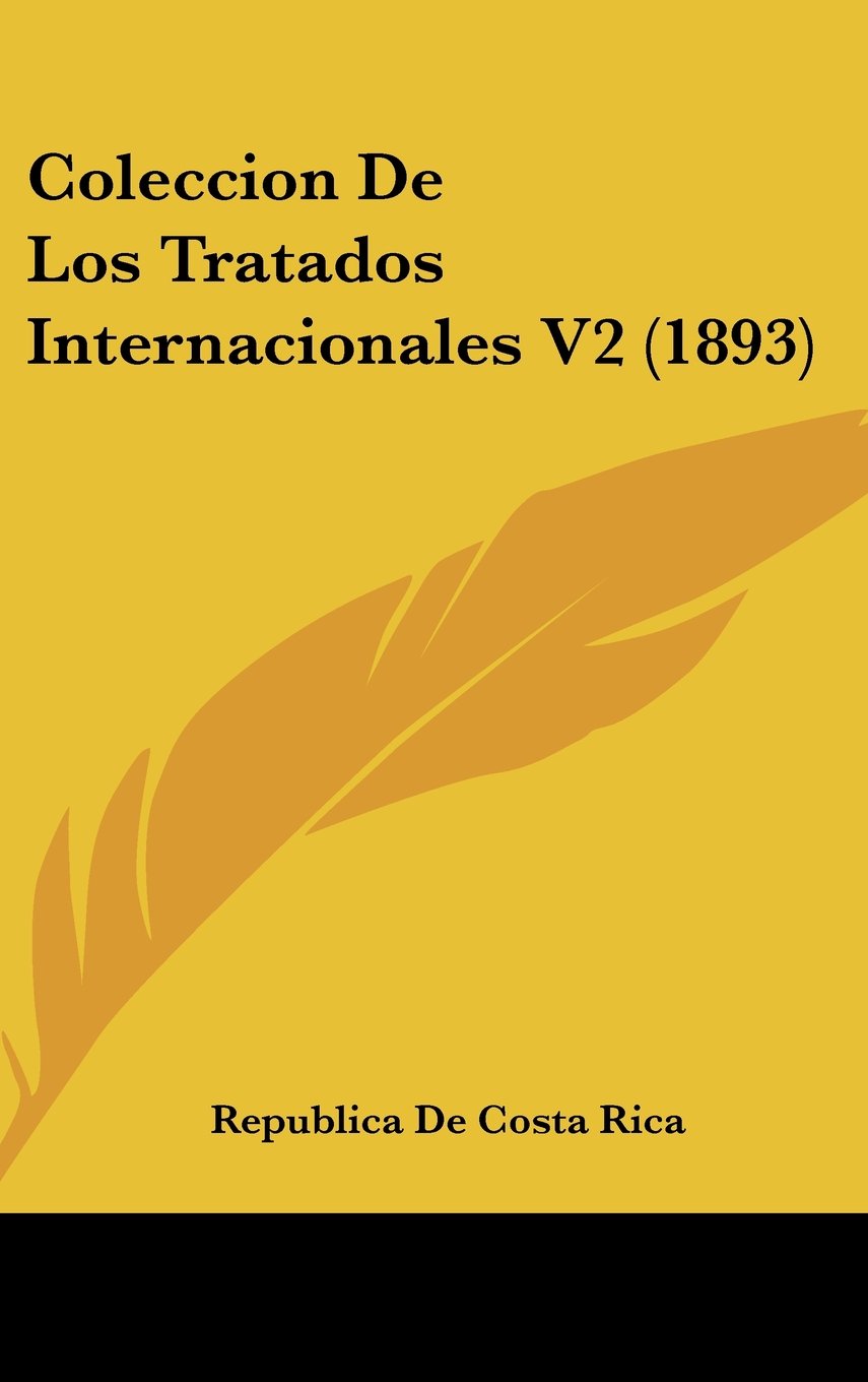 Coleccion De Los Tratados Internacionales V2 (1893) Books