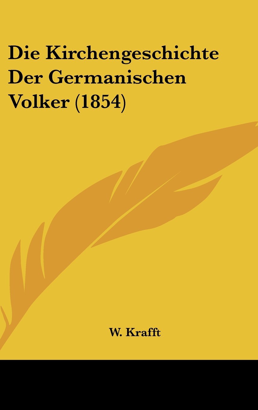 Die Kirchengeschichte Der Germanischen Volker (1854) Contemporary literature