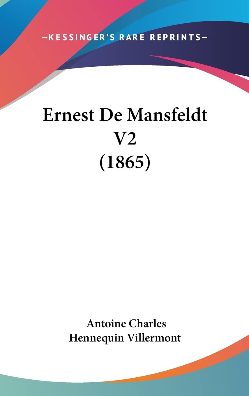 Ernest De Mansfeldt V2 (1865) Historical Fiction