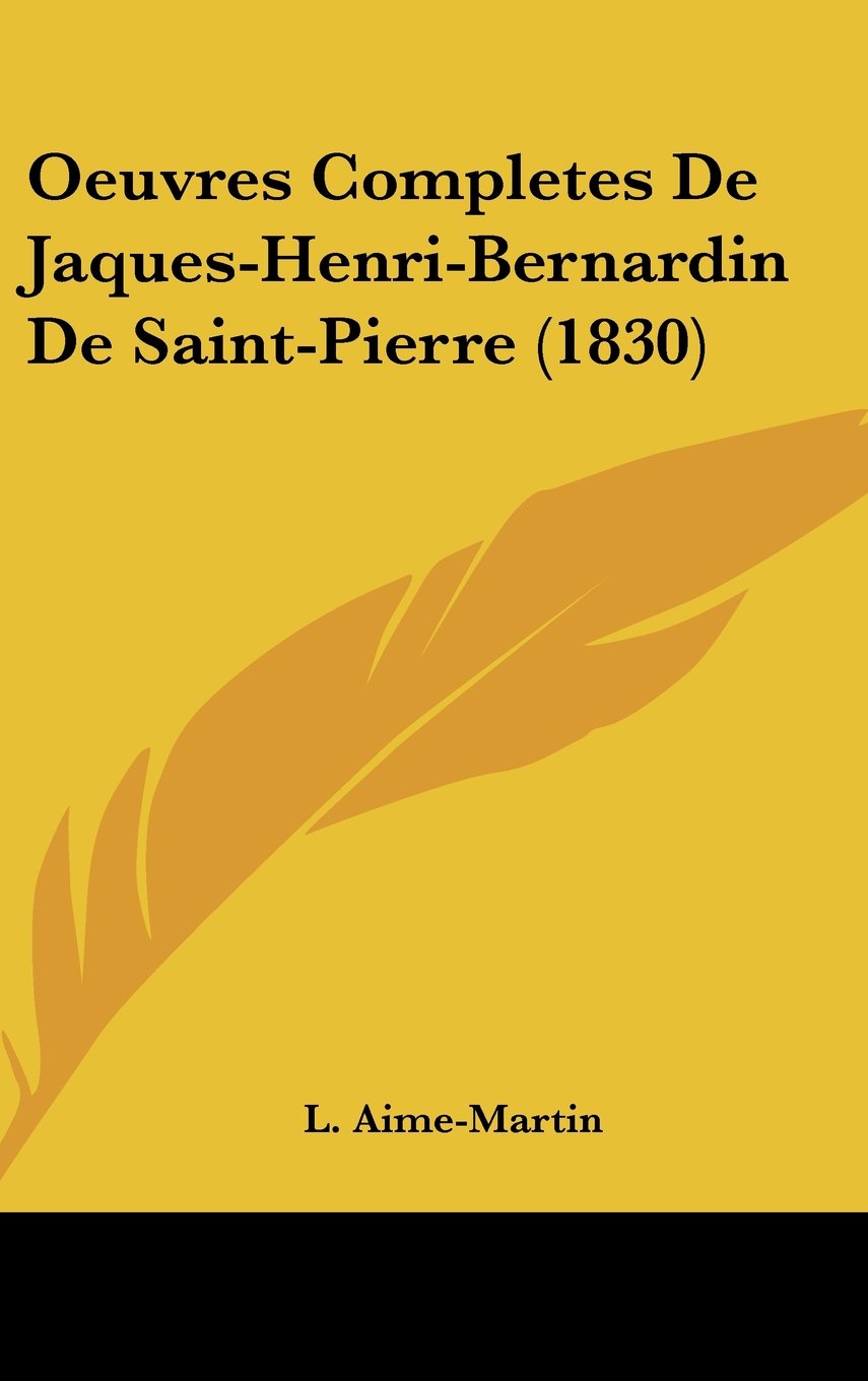 Oeuvres Completes de Jaques-Henri-Bernardin de Saint-Pierre (1830) Books