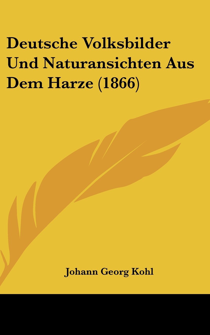 Deutsche Volksbilder Und Naturansichten Aus Dem Harze (1866) Books