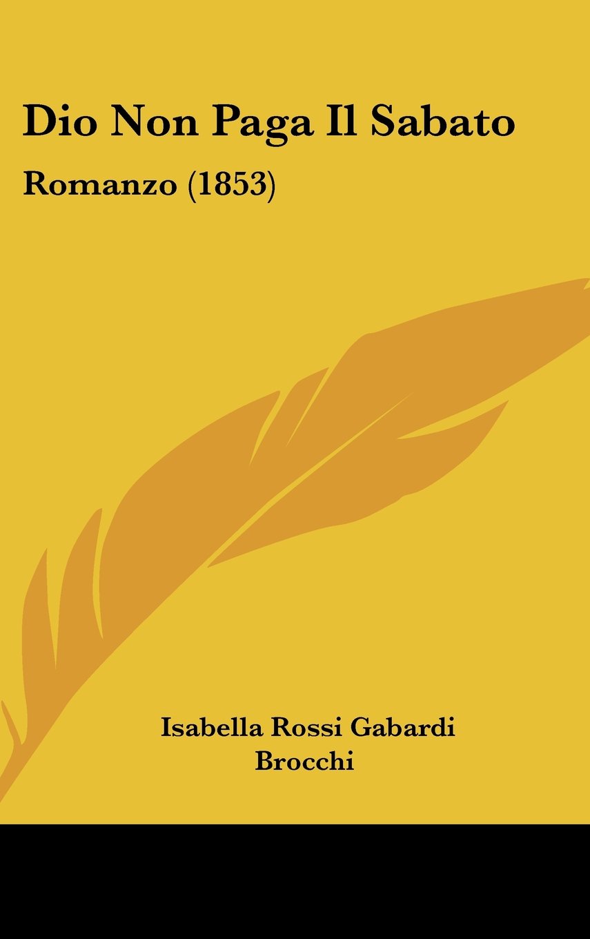 Dio Non Paga Il Sabato: Romanzo (1853) Contemporary literature