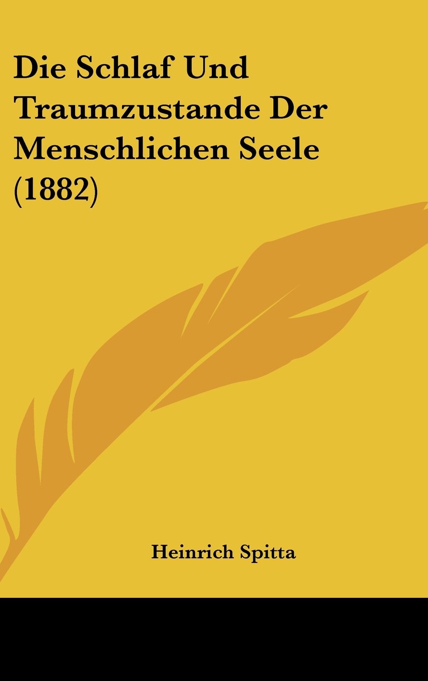 Die Schlaf Und Traumzustande Der Menschlichen Seele (1882) Books