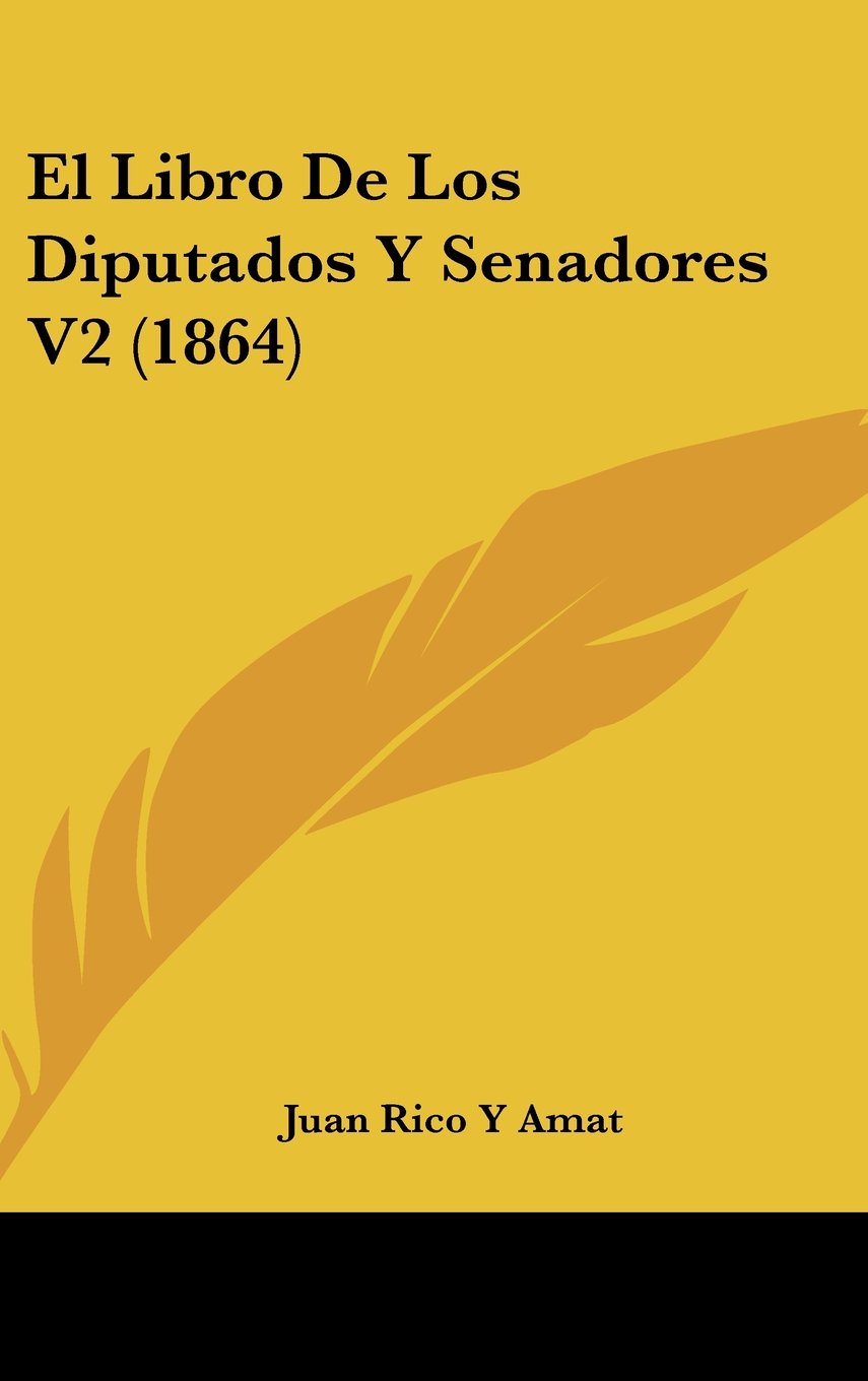 El Libro De Los Diputados Y Senadores V2 (1864) Books