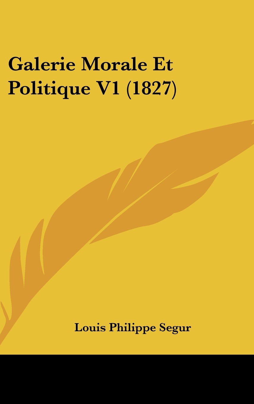 Galerie Morale Et Politique V1 (1827) Books